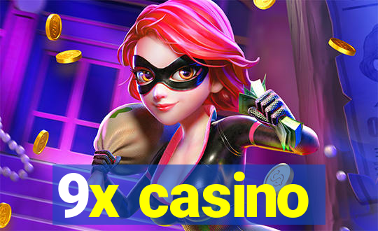 9x casino